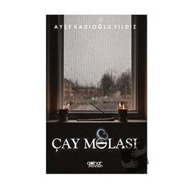 Çay Molası - Ayşe Kadıoğlu Yıldız - Gülnar Yayınları