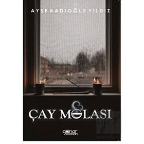 Çay Molası - Ayşe Kadıoğlu Yıldız - Gülnar Yayınları
