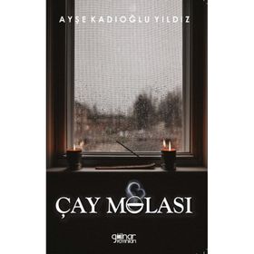 Çay Molası - Ayşe Kadıoğlu Yıldız - Gülnar Yayınları