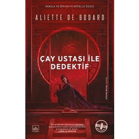 Çay Ustası ile Dedektif - Aliette de Bodard