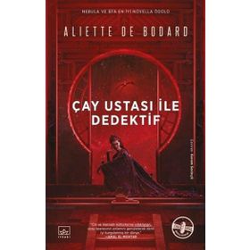 Çay Ustası ile Dedektif - Aliette de Bodard