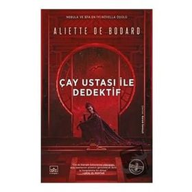 Çay Ustası ile Dedektif - Aliette de Bodard