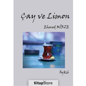 Çay ve Limon - Ehmed Mirze