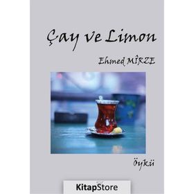 Çay ve Limon - Ehmed Mirze