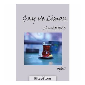 Çay ve Limon - Ehmed Mirze