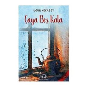 Çaya Beş Kala - Uğur Kocabey