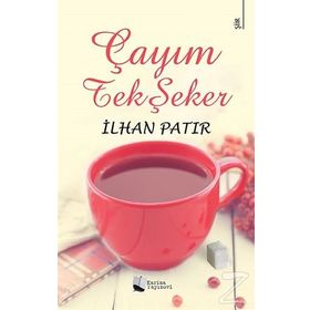Çayım Tek Şeker - İlhan Patır