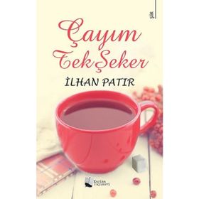 Çayım Tek Şeker - İlhan Patır