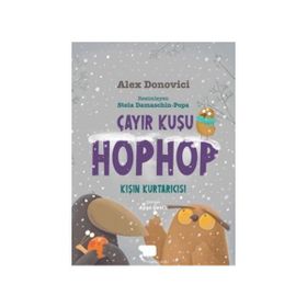 Çayır Kuşu Hophop Kışın Kurtarıcısı - Alex Donovici