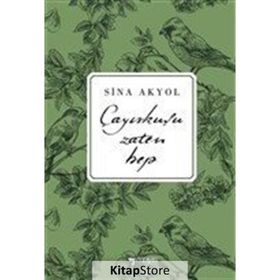 Çayırkuşu Zaten Hep - Sina Akyol