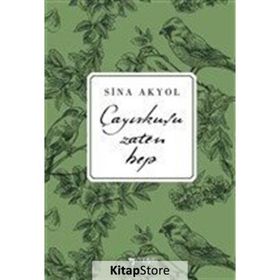 Çayırkuşu Zaten Hep - Sina Akyol