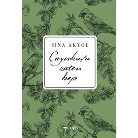 Çayırkuşu Zaten Hep - Sina Akyol