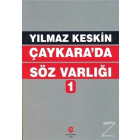 Çaykara da Söz Varlığı - Yılmaz Keskin