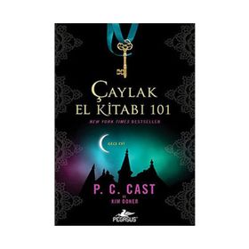 ÇAYLAK EL KİTABI 101 - P. C. CAST;KIM DONER