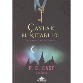 ÇAYLAK EL KİTABI 101 - P. C. CAST;KIM DONER