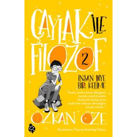 Çaylak İle Filozof 2 / İnsan Diye Bir Kelime / Özkan Öze
