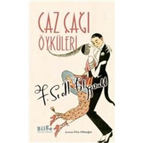 CAZ ÇAĞI ÖYKÜLERI - F. SCOTT FITZGERALD