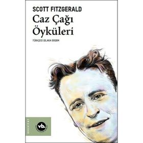 Caz Çağı Öyküleri - f scott ftzgerald