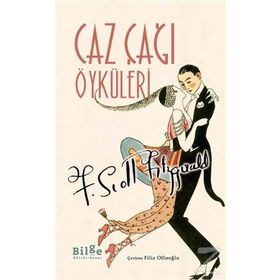 Caz Çağı Öyküleri - Francis Scott Key Fitzgerald