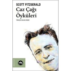 Caz Çağı Öyküleri - Francis Scott Key Fitzgerald