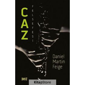 Caz Felsefesi - Daniel Martin Feige