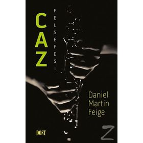Caz Felsefesi - Daniel Martin Feige