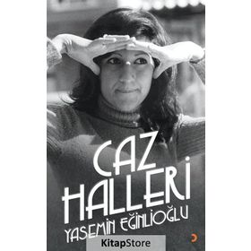 Caz Halleri - Yasemin Eğinlioğlu