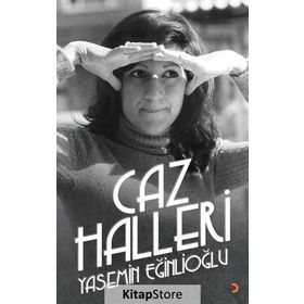 Caz Halleri - Yasemin Eğinlioğlu