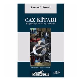 CAZ KİTABI RAGTIME'DEN FUSION VE SONRASINA - JOACHIM E. BERENDT