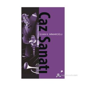 CAZ SANATI - İLHAN K. MIMAROĞLU
