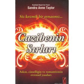 CAZIBENIN SIRLARI - SANDRA ANNE TAYLOR