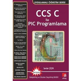 CCS C İLE PIC PROGRAMLAMA - SERDAR ÇİÇEK