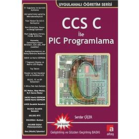 CCS C İLE PIC PROGRAMLAMA - SERDAR ÇİÇEK