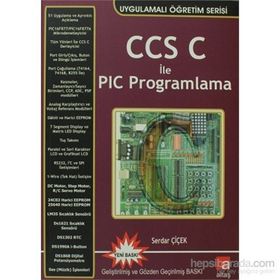 CCS C İLE PIC PROGRAMLAMA - SERDAR ÇİÇEK