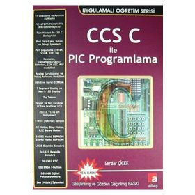 CCS C İLE PIC PROGRAMLAMA - SERDAR ÇİÇEK