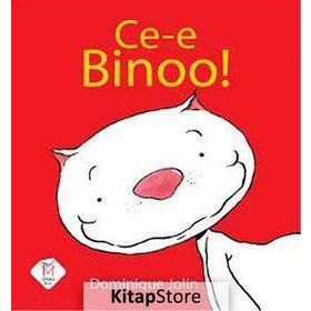 Ce-e Binoo! Küçük Boy - Dominique Jolin