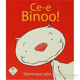 Ce-e Binoo! Küçük Boy - Dominique Jolin