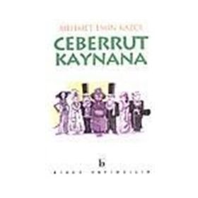 CEBERRUT KAYNANA - MEHMET EMIN KAZCI