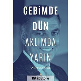 Cebimde Dün Aklımda Yarın - Canpolat Aras
