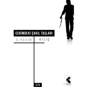 Cebimdeki Çakıl Taşları - A.Rahim Kılıç