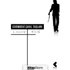Cebimdeki Çakıl Taşları - A.Rahim Kılıç