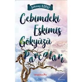 Cebimdeki Eskimiş Gökyüzü Parçaları - Şahınaz Kopuz