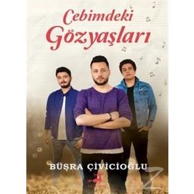 Cebimdeki Gözyaşları - Büşra Çivicioğlu