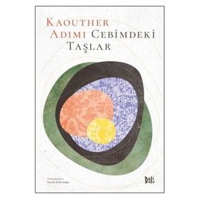 Cebimdeki Taşlar - Kaouther Adimi