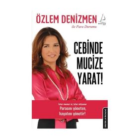 CEBINDE MUCIZE YARAT - ÖZLEM DENIZMEN