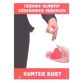 CEBINDE OLMAYIP YÜREĞİNDE VERENLER - KUNTER KURT (ISBN:9786054523863 )