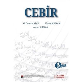 Cebir 3.Baskı - Palme Akademik Yayınları