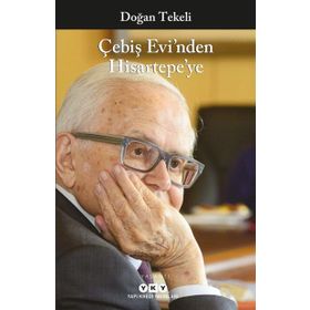 Çebiş Evi'nden Hisartepe'ye Doğan Tekeli Yapı Kredi Yayınları