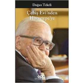 Çebiş Evi'nden Hisartepe'ye Doğan Tekeli Yapı Kredi Yayınları
