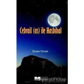 Cebrail (a.s) ile Hasbihal - Ersan Urcan